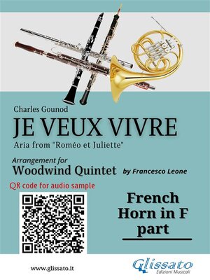cover image of French Horn in F part of "Je veux vivre" for Woodwind Quintet